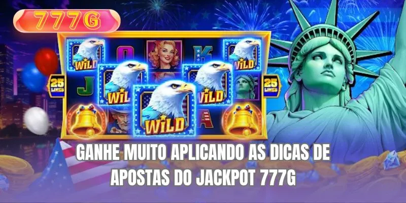 Ganhe muito aplicando as dicas de apostas do Jackpot 777G